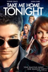 دانلود فیلم امشب منو ببر خونه Take Me Home Tonight 2011