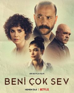 دانلود فیلم خیلی دوستم داشته باش 2021 Beni Çok Sev