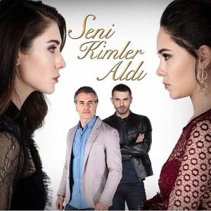 دانلود سریال چه کسی تو را از من گرفت Seni Kimler Aldi