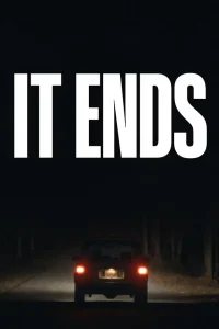 دانلود فیلم به پایان می رسد It Ends 2025