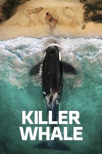 دانلود فیلم نهنگ قاتل Killer Whale 2026