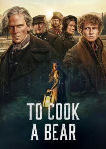 دانلود سریال در کمین خرس To Cook a Bear