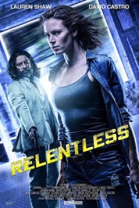 دانلود فیلم بی رحم Relentless 2018
