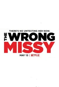 دانلود فیلم خانم اشتباهی The Wrong Missy 2020