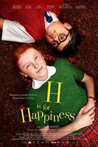 دانلود فیلم اچ مثل حس خوشبختی H is for Happiness 2019