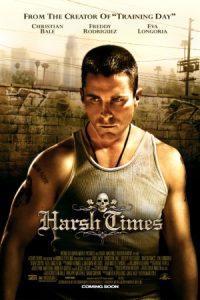دانلود فیلم زمان های خشن یا هارش تایمز Harsh Times 2005